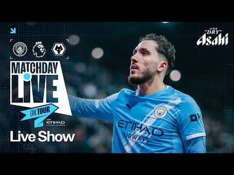 MATCHDAY LIVE ON TOUR IN CHINA! Man City v Wolves | Premier League