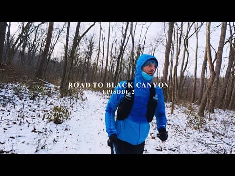Road to Black Canyon 100k - Episode 2