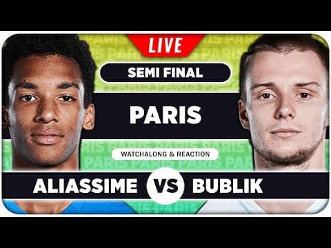 ALIASSIME vs BUBLIK • ATP Paris 2025 SF • LIVE Tennis Watchalong