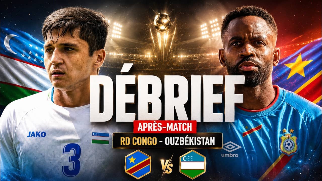 🇨🇩 RD Congo 🆚 Ouzbekistan 🇺🇿 (3-1) | LES LÉOPARDS SONT QUALIFIÉS | DEBRIEF