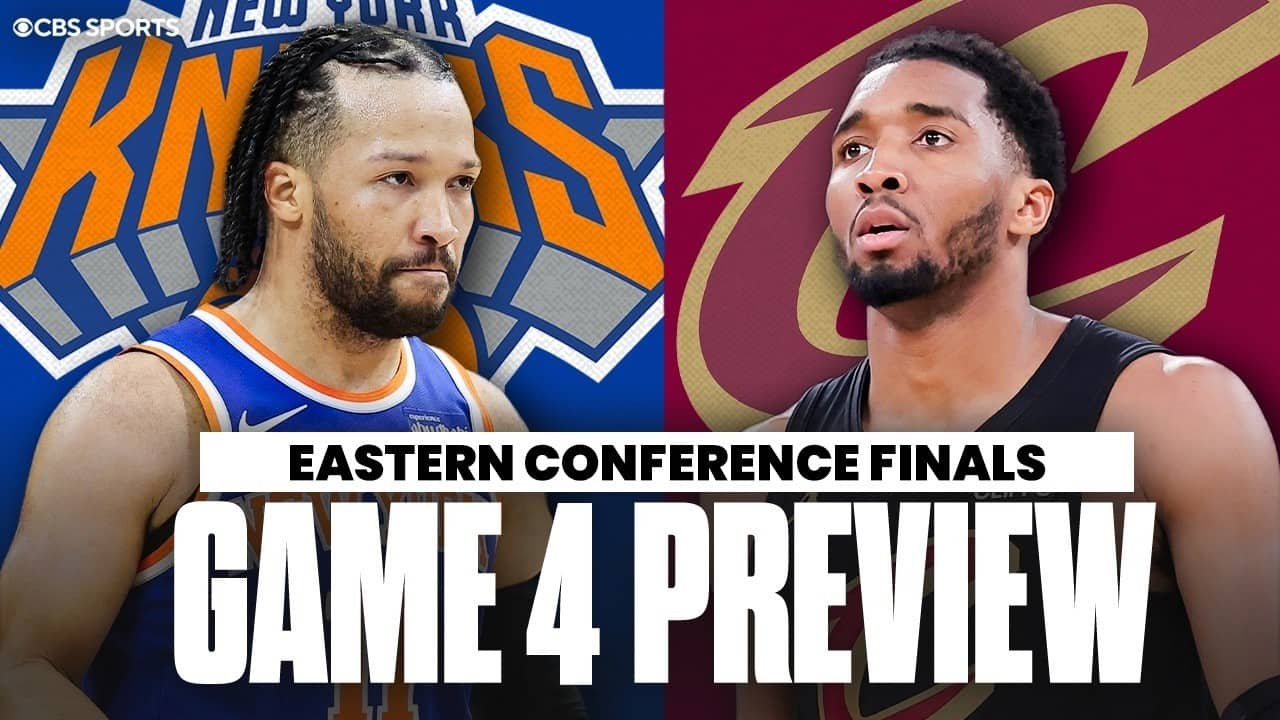 Eastern Conference Finals Game 4 Preview: Knicks vs. Cavs | Predictions & Picks to Win ✅
