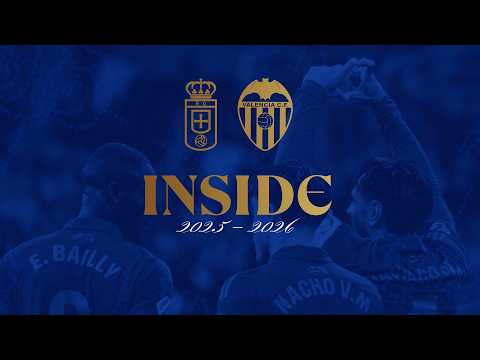 INSIDE Real Oviedo   Valencia CF J28 2025 2026