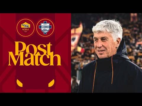 GIAN PIERO GASPERINI | INTERVISTA POST ROMA-COMO