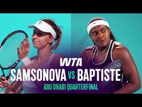 Liudmila Samsonova vs. Hailey Baptiste | 2026 Abu Dhabi Quarterfinal | WTA Match Highlights
