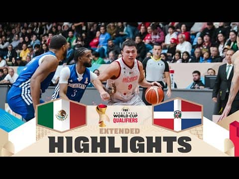 Mexico 🇲🇽 v Dominican Republic 🇩🇴 | Extended Highlights | FIBA Basketball World Cup 2027 Americas