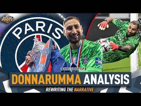 Gianluigi Donnarumma BREAKDOWN | Big game keeper? | PSG vs. Inter UCL Final PREVIEW | Morning Footy