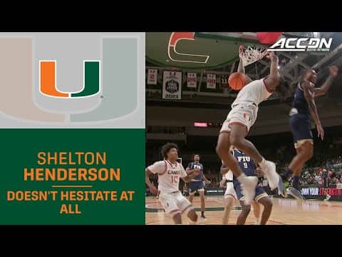 Miami's Shelton Henderson Doesn't Hesitate To Get Involved