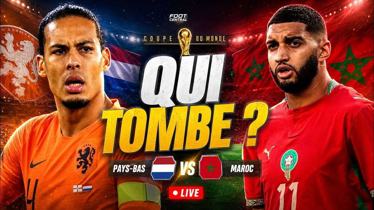 🇲🇦 Maroc 🆚 Pays-Bas 🇳🇱 Le Match Qui Peut Tout Changer