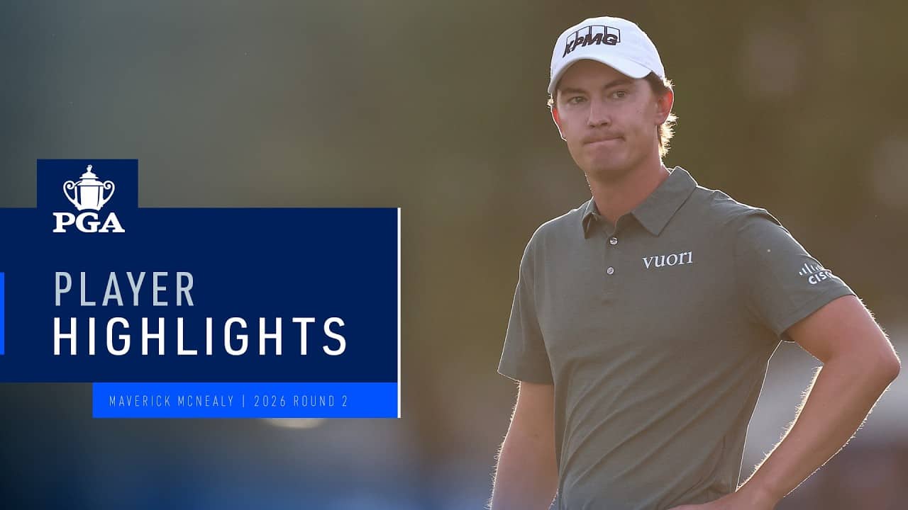 Maverick McNealy | Round 2 Highlights | 2026 PGA Championship