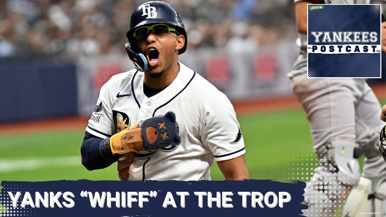 YANKEES POSTCAST: Yankees WHIFF 17 Times in Loss to Rays
