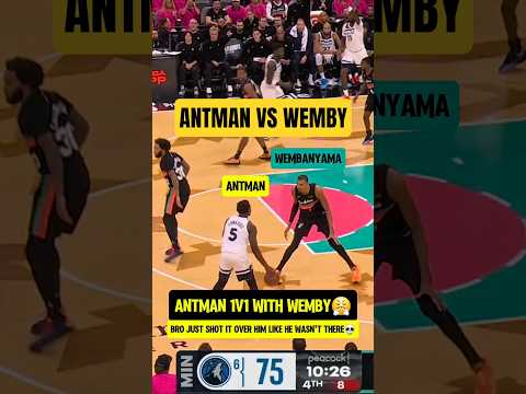 Antman hit a three OVER Wemby😮