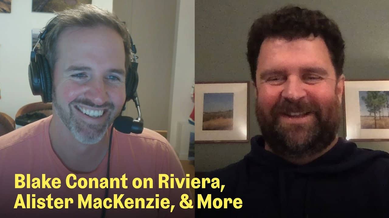 Golf Architecture with Blake Conant | The Fried Egg Golf Podcast