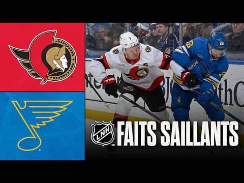 Sénateurs vs Blues 28/11/25 | Faits saillants