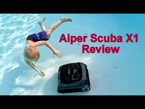 Why the Aiper Scuba X1 Is the Best Pool Cleaner of the Year