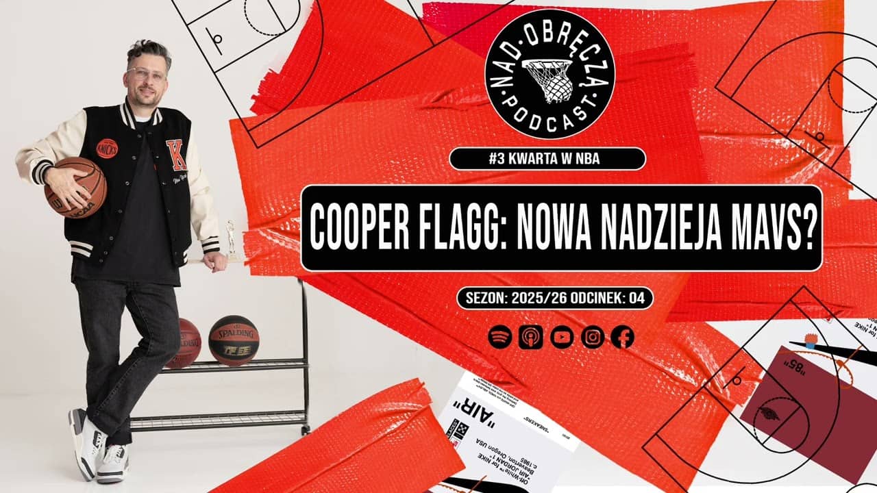[#3 KWARTA w NBA] Cooper Flagg: Nowa nadzieja w Mavs? [04]