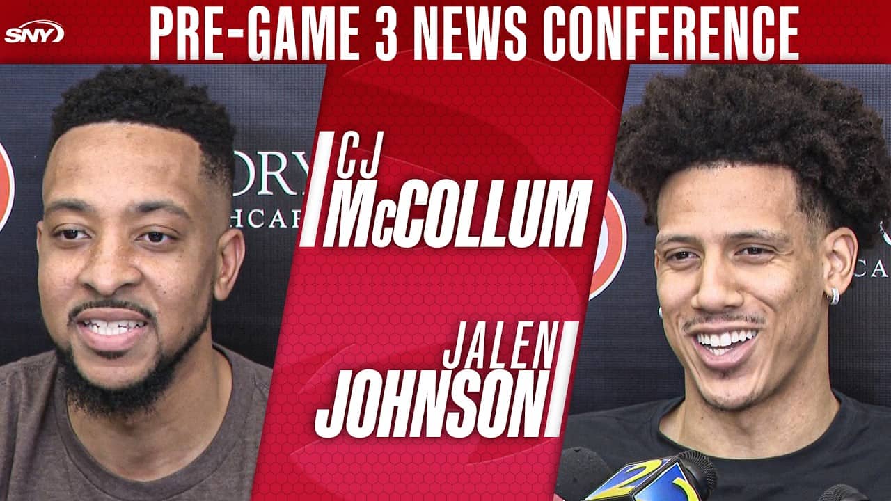 CJ McCollum and Jalen Johnson preview Knicks-Hawks Game 3