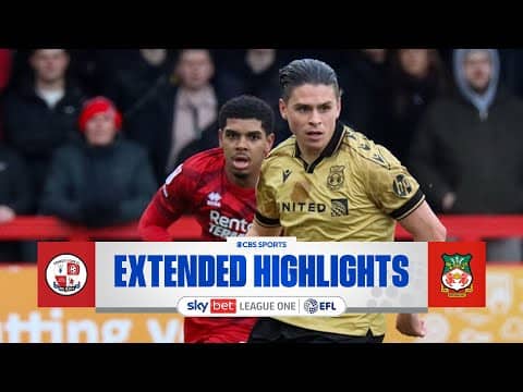 Crawley Town vs. Wrexham: Extended Highlights | EFL League One | CBS Sports Golazo