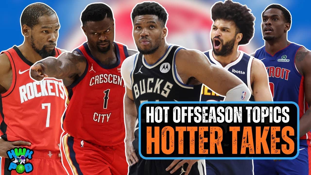 NBA Offseason Predictions That Keep Getting Hotter