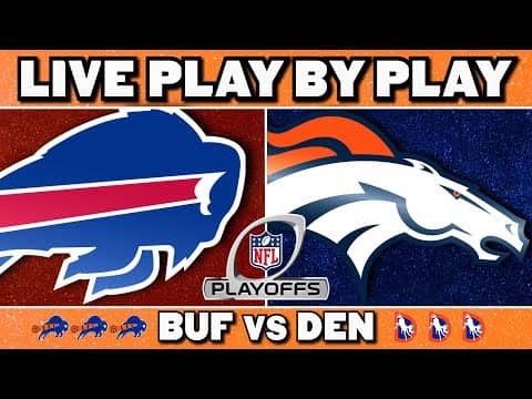 Bills vs Broncos Live Play by Play & Reaction