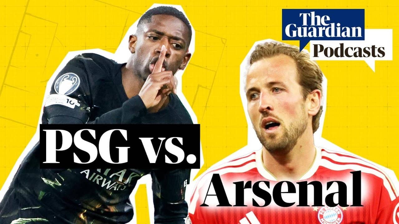 PSG set up date with Arsenal as Bayern and Kane fall short | Football Weekly