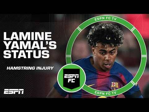 Potential torn hamstring for Lamine Yamal ➡️ Impact on Barcelona's season & World Cup | ESPN FC