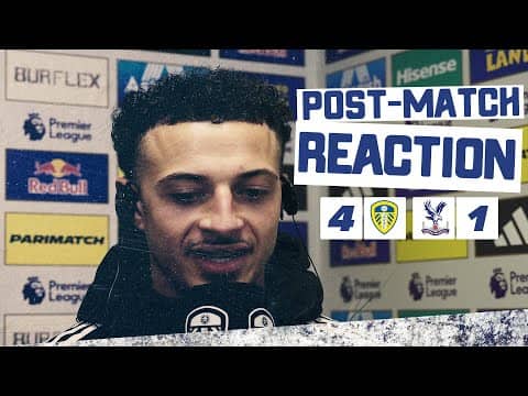 “Important to keep building momentum” | Ethan Ampadu | Leeds United 4-1 Crystal Palace