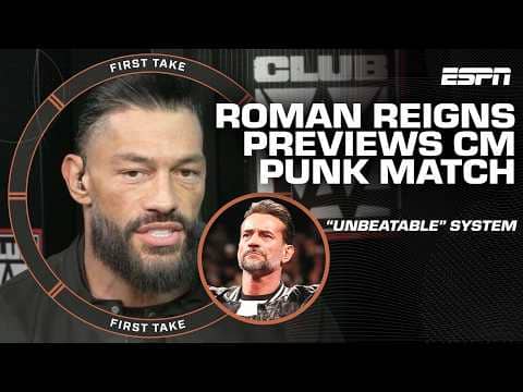 Roman Reigns says he has an ‘unbeatable’ system heading into WrestleMania 42 w/ CM Punk | First Take