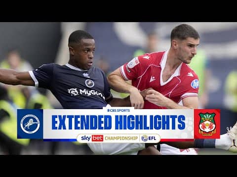 Millwall vs. Wrexham: Extended Highlights | EFL Championship | CBS Sports Golazo