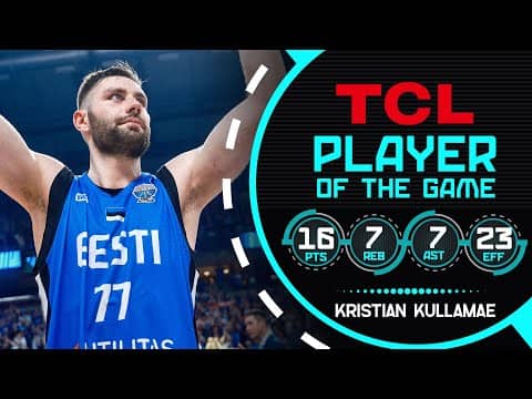 Kristian Kullamae (16 PTS) | TCL Player Of The Game | LTU 🇨🇿 vs EST 🇪🇪 | FIBA EuroBasket 2025