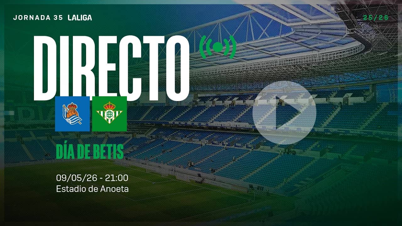 🚨 DIRECTO | Real Sociedad - Real Betis ⚽💚 | VÍVELO CON NOSOTROS