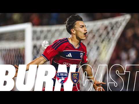 FC Dallas vs Real Salt Lake | Burncast Radio Stream