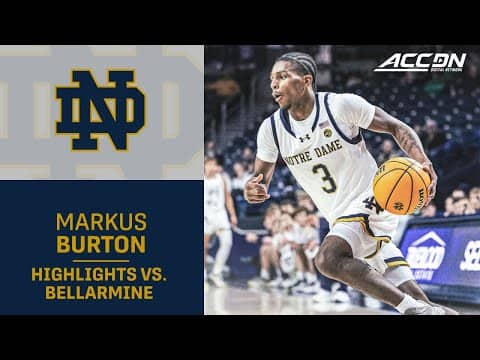 Notre Dame's Markus Burton Gives Bellarmine 25 Big Ones