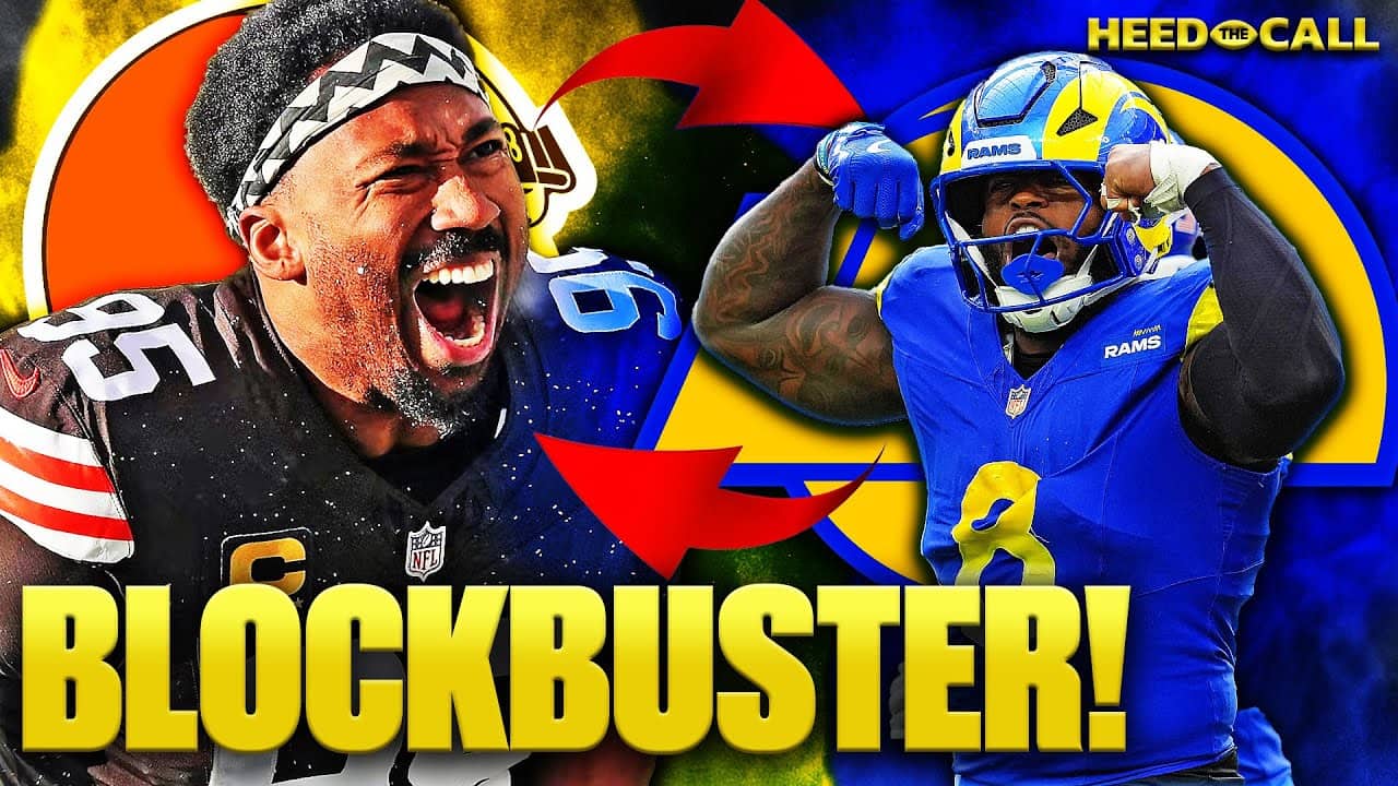 BLOCKBUSTER: Rams Go ALL IN with Trade for Superstar Myles Garrett