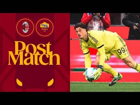 MILE SVILAR | INTERVISTA POST MILAN-ROMA