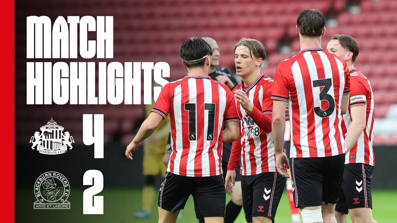 Premier League Cup Final Place Secured! | Sunderland U21s 4 - 2 Blackburn U21s | PL Cup Highlights