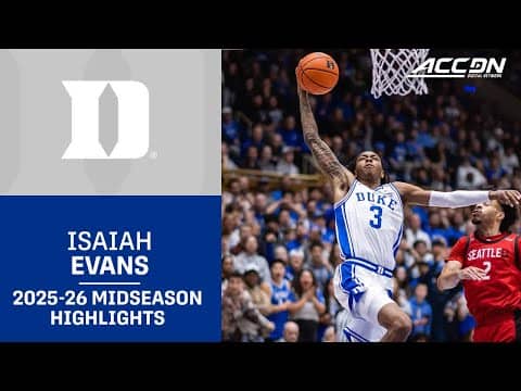 Duke G Isaiah Evans Midseason Highlights | 2025–26 ACC Men’s Basketball