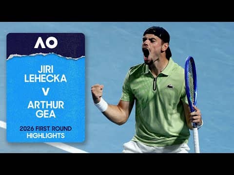 Jiri Lehecka v Arthur Gea Highlights | Australian Open 2026 First Round