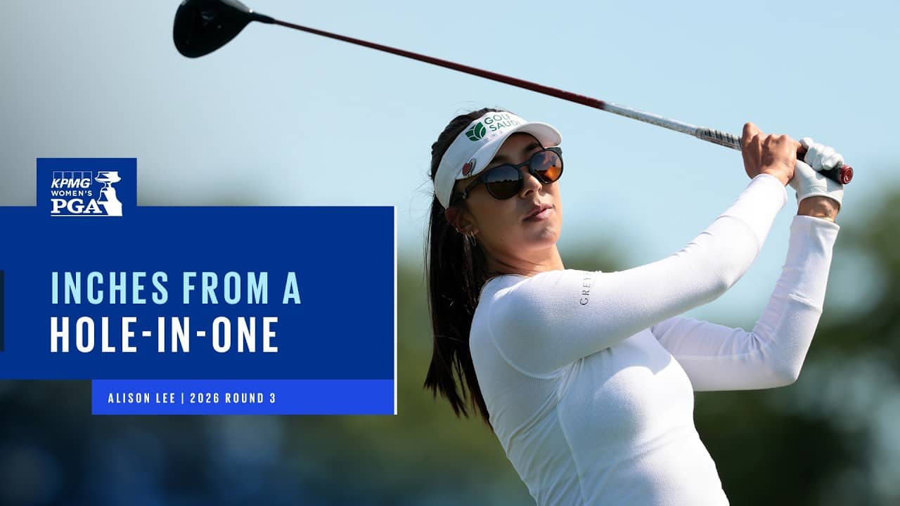 Lee is INCHES From a Hole-In-One! | 2026 KPMG Women's PGA Championship
