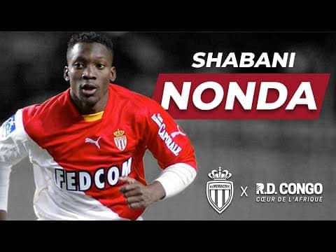 Shabani Nonda, l'art du but - AS Monaco x RD Congo