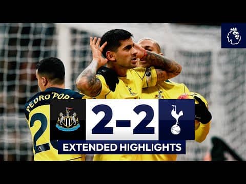 Newcastle 2-2 Spurs | Premier League Extended Highlights