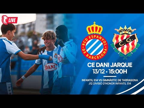 🔴 LIVE | ⚽ Infantil S14 🆚 Gimnàstic de Tarragona | J12 Divisió d’Honor Infantil S14 | #RCDE #La21