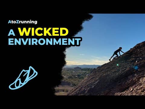 A Wicked Environment | AtoZrunning
