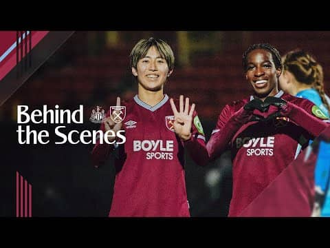 Asseyi Stars As Hammers Advance 🌟 | Newcastle Women 0-3 West Ham Women | Behind the Scenes 🎥