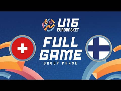 LIVE - Switzerland v Finland | FIBA U16 EuroBasket 2025 | Group Phase