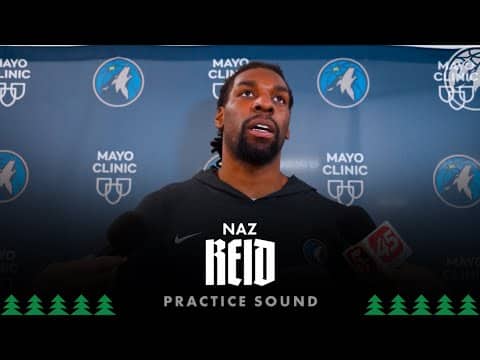 “[Kevin Garnett] Is Gonna Be Good For Us.” | Naz Reid Practice Sound | 12.18.25
