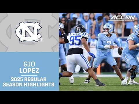 Gio Lopez 2025 Regular Season Highlights | UNC QB