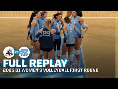 UNC vs. UTEP: 2025 NCAA women’s volleyball first round | FULL REPLAY