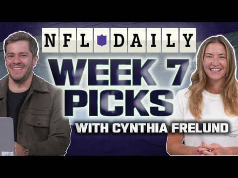 Week 7 NFL Picks with Cynthia Frelund | NFL Daily