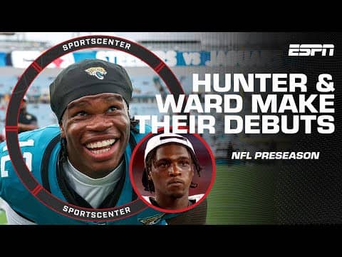 Hunter & Ward's PRESEASON DEBUTS 👀 Herm says Jags should prioritize Travis on defense | SportsCenter