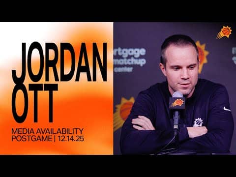 Jordan Ott Postgame Media Availability | Phoenix Suns 12-14-25